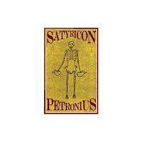 Alma Books Ltd Satyricon (häftad, eng)