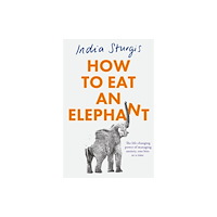 HarperCollins Publishers How to Eat an Elephant (häftad, eng)
