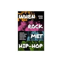 Globe Pequot Press When Rock Met Hip-Hop (häftad, eng)