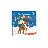 North Parade Publishing Where are you, Reindeer? (bok, board book, eng)