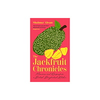 HarperCollins Publishers The Jackfruit Chronicles (häftad, eng)