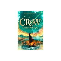 HarperCollins Publishers Crow: Thief of Magic (häftad, eng)