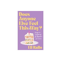 Harpercollins publishers inc Does Anyone Else Feel This Way? (inbunden, eng)