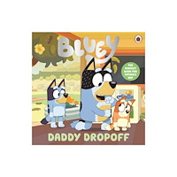 Penguin Random House Children's UK Bluey: Daddy Dropoff (häftad, eng)