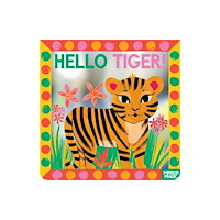 Pan Macmillan Hello Tiger! (bok, board book, eng)