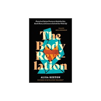Tyndale House Publishers The Body Revelation (häftad, eng)
