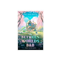 HarperCollins Publishers The Between-Worlds B&B (häftad, eng)