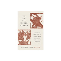 Oxford University Press Inc To Rule All under Heaven (inbunden, eng)