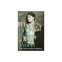 University of New Mexico Press The Bright Edges of the World (inbunden, eng)