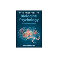 Cambridge University Press Fundamentals of Biological Psychology (häftad, eng)