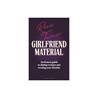 Bloomsbury Publishing PLC Girlfriend Material (inbunden, eng)