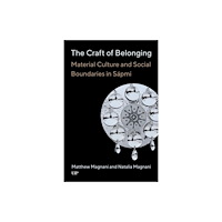 University of Toronto Press The Craft of Belonging (häftad, eng)