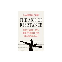 Polity Press The Axis of Resistance (häftad, eng)