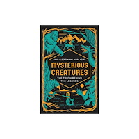 Bloomsbury Publishing PLC Mysterious Creatures (inbunden, eng)