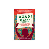Seven Stories Press,U.S. Azadi Means Freedom (inbunden, eng)