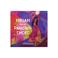Behrman House Inc.,U.S. Miriam and Her Dancing Shoes (inbunden, eng)