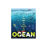 Chronicle Books If You Went to the Bottom of the Ocean (inbunden, eng)