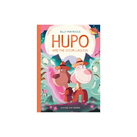 Flying Eye Books Hupo and the Doom Lagoon (häftad, eng)