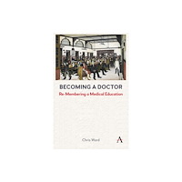 Anthem press Becoming a Doctor (häftad, eng)