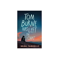 Faber & Faber Tom Burne Has Left the Chat (häftad, eng)
