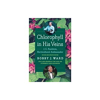 The University of North Carolina Press Chlorophyll in His Veins (häftad, eng)