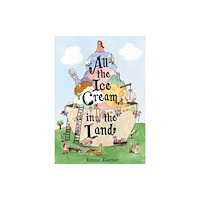 Simon & Schuster All the Ice Cream in the Land (inbunden, eng)