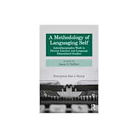 Taylor & francis ltd A Methodology of Languaging Self (häftad, eng)
