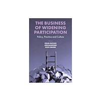 Emerald Publishing Limited The Business of Widening Participation (häftad, eng)