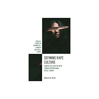 Emerald Publishing Limited Defining Rape Culture (häftad, eng)