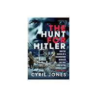 Pen & Sword Books Ltd The Hunt for Hitler (inbunden, eng)