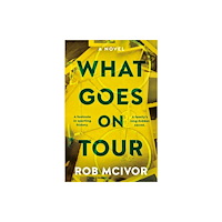 The Book Guild Ltd What Goes on Tour (häftad, eng)