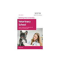 Trotman Indigo Publishing Limited Getting into University: Veterinary School (häftad, eng)