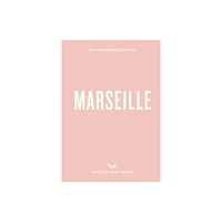 Hoxton Mini Press An Opinionated Guide to Marseille (häftad, eng)