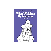 Fantagraphics What We Mean By Yesterday: Vol. 2 (häftad, eng)