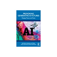 Taylor & francis ltd Provoking Generative AI Futures (häftad, eng)