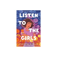 Random House USA Inc Listen to the Girls (inbunden, eng)