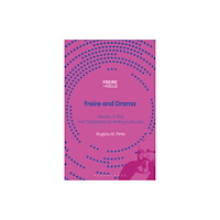 Bloomsbury Publishing PLC Freire and Drama (häftad, eng)
