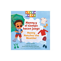 Charlesbridge Publishing,U.S. Manny y el tiempo hacen juego / Manny Matches the Weather (bok, board book, spa)