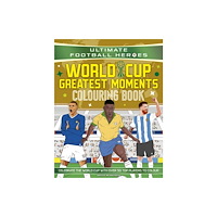 John Blake Publishing Ltd Ultimate Football Heroes Colouring Book: World Cup Greatest Moments (häftad, eng)