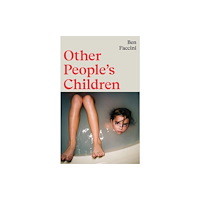 Granta Books Other People's Children (inbunden, eng)