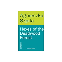 Bonnier Books Ltd Hexes of the Deadwood Forest (inbunden, eng)