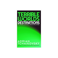Rebellion Publishing Ltd. Terrible Worlds: Destinations (häftad, eng)