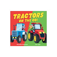 Andersen Press Ltd Tractors on the Go! (inbunden, eng)