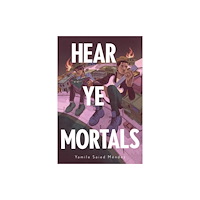 Levine Querido Hear Ye Mortals (inbunden, eng)