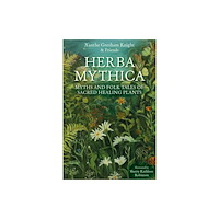 The History Press Ltd Herba Mythica (häftad, eng)