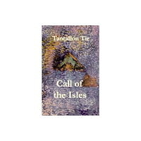 Tantallon Tir Call of the Isles (häftad, eng)