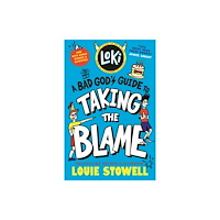 Walker Books Ltd Loki: A Bad God's Guide to Taking the Blame (häftad, eng)