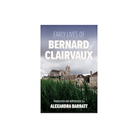 Liturgical Press Early Lives of Bernard of Clairvaux (häftad, eng)
