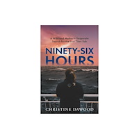 Whitefox Publishing Ltd Ninety-Six Hours (inbunden, eng)