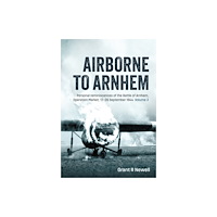 Helion & Company Airborne to Arnhem Volume 2 (häftad, eng)